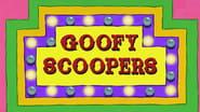 Goofy Scoopers