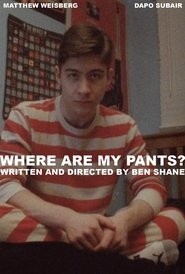 Where Are My Pants? poszter