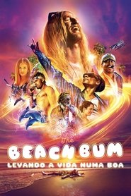 Imagem The Beach Bum – Levando a Vida Numa Boa Torrent