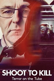 Shoot to Kill: Terror on the Tube (2024) Shoot to Kill: Terror on the Tube (2024)