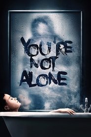 Voir You're Not Alone en streaming vf gratuit sur streamizseries.net site special Films streaming