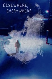 Elsewhere, Everywhere (2021)