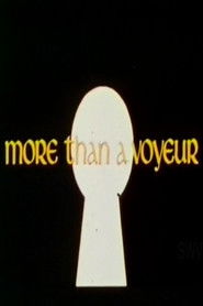 More Than a Voyeur
