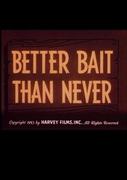 Poster Better Bait Than Never 1953