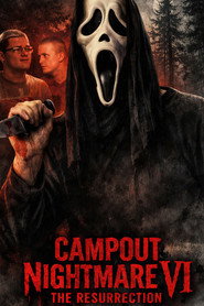 Campout Nightmare VI: The Resurrection