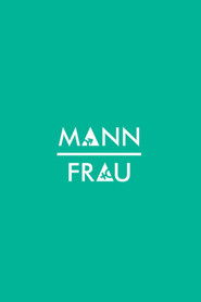 Mann / Frau (2014)