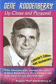 Gene Roddenberry: Up Close and Personal (2006)