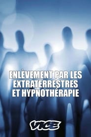 Enlèvement par les extraterrestres et hypnothérapie streaming