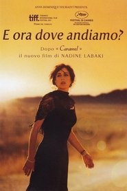 E ora dove andiamo? (2011)