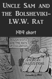 Uncle Sam and the Bolsheviki-I.W.W. Rat (1919)
