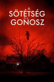 A s&ouml;t&eacute;ts&eacute;g &eacute;s a gonosz (2020)