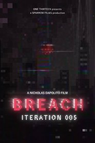 BREACH: ITERATION 005 (2025)