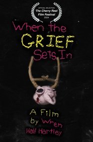 When the Grief Sets In (2024)