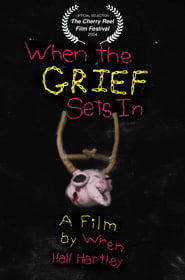 Poster When the Grief Sets In 2024