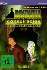 Roswell Conspiracies - Die Aliens sind unter uns