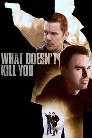 Poster What Doesn't Kill You 2008