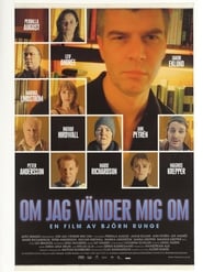 Om jag vänder mig om (2003)