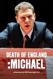 National Theatre Live: Death of England: Michael (2025)