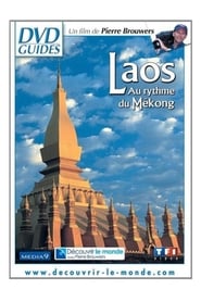 Laos - Au rythme du Mékong