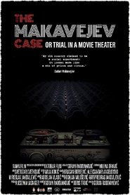 The Makavejev Case or Trial in a Movie Theater постер