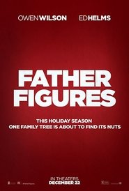 Voir Father Figures en Streaming Complet HD