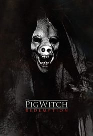 The Pig Witch: Redemption (2009)