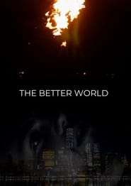 The Better World streaming