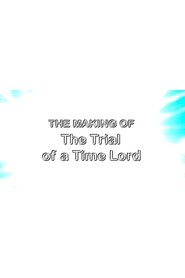 Poster The Making of The Trial of a Time Lord