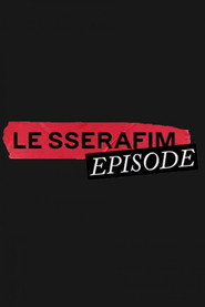 LE SSERAFIM EPISODE