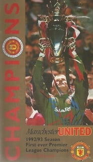 Manchester United - Champions - The Official 1992/93 Season Review