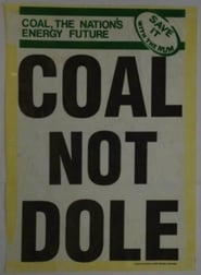 فيلم Coal Not Dole 1984 مترجم أون لاين بجودة عالية