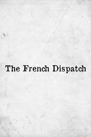 The French Dispatch