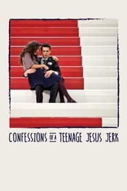 Confessions of a Teenage Jesus Jerk Confessions of a Teenage Jesus Jerk