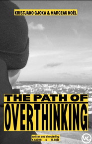 The Path Of Overthinking