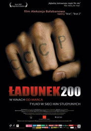 Ładunek 200 / Cargo 200 / Gruz 200 (2007)