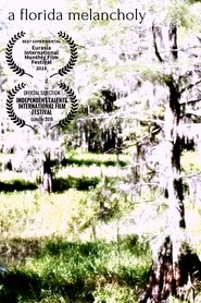 A Florida Melancholy (2019)