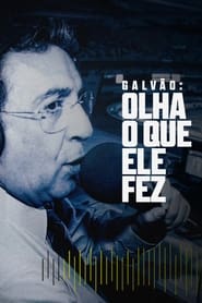 Assistir Galvão: Olha o Que Ele Fez Online