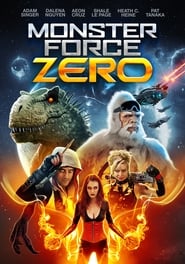 Film Monster Force Zero streaming