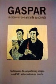 Gaspar, Misionero y Comandante Sandinista