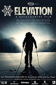 مشاهدة فيلم Elevation: A Backcountry Film 2013 مترجم بجودة عالية