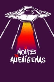 Imagem Noites Alienígenas