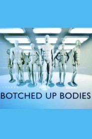 Botched Up Bodies - Season 1 Botched Up Bodies - Season 1