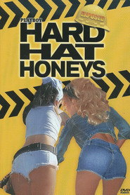 Playboy Exposed: Hard Hat Honeys