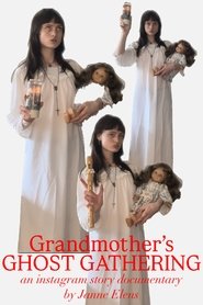Grandmother's Ghost Gathering (2025)