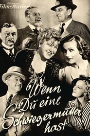 Wenn du eine Schwiegermutter hast 1937 映画 吹き替え