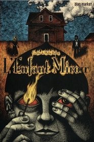 Regarder L'Enfant miroir en streaming – FILMVF