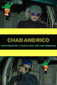 Chad and Rico: God's Disciples – A Tale of Love, Lust, and Vengeance