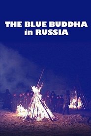 Poster Lost Secrets of Ancient Medicine: The Blue Buddha in Russia 2006