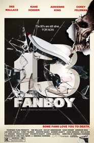 Voir 13 Fanboy en streaming vf gratuit sur streamizseries.net site special Films streaming