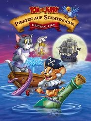 Tom & Jerry - Piraten auf Schatzsuche